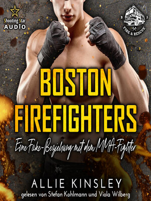 cover image of Eine Fake-Beziehung mit dem MMA-Fighter--Boston Firefighters, Band 3 (ungekürzt)